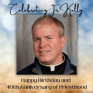 In Celebration of Fr. Gerry Kelly
