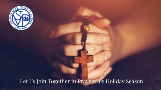 Let Us Pray for our Fellow Vincentians and Friends this Holiday Season