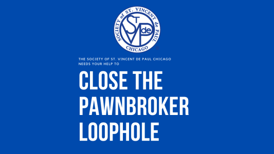 SVdP Chicago Needs Your Help to Close the Pawnbroker Loophole