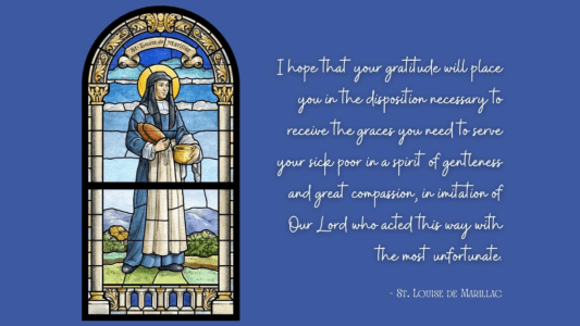 May 9th – Feast of St. Louise de Marillac