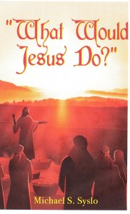 Syslo - What Would Jesus Do